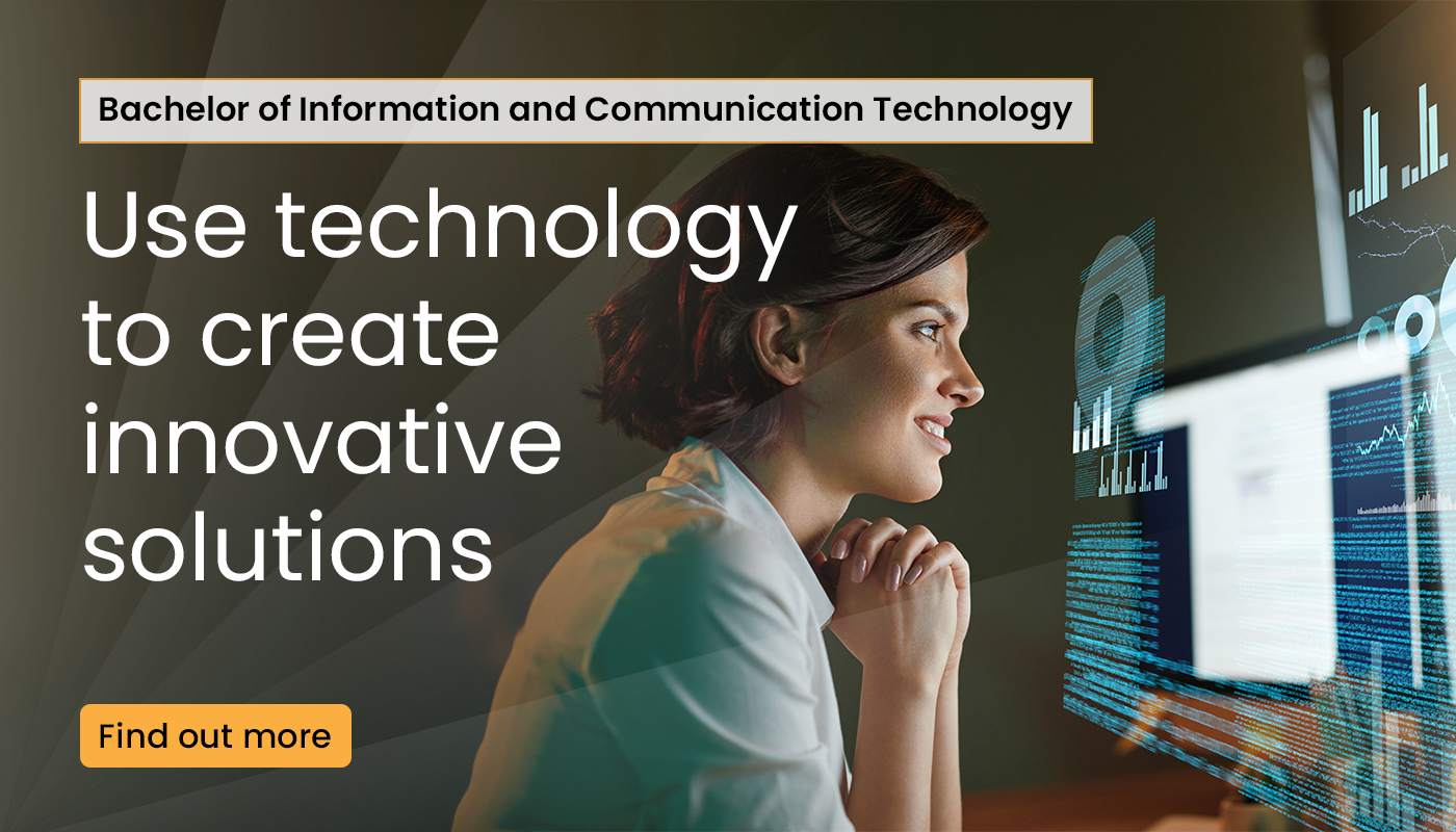 bachelor of information technology. use technology to create innovative solutions. find out more